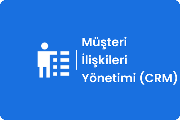 Müşteri İlişkileri Yönetimi