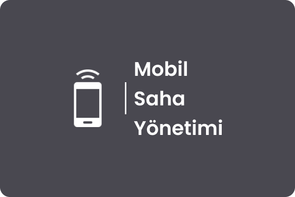 Mobil Saha Yönetim